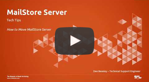 Video Thumbnail how to move mailstore server