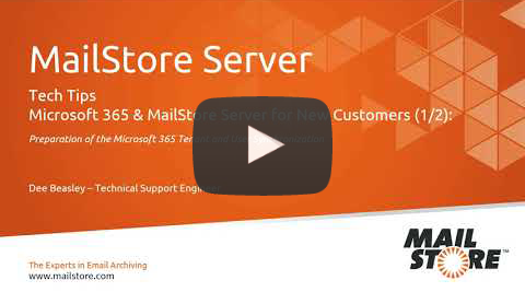 Video Thumbnail Archiving Microsoft 365 Emails for New MailStore Server Customers 1